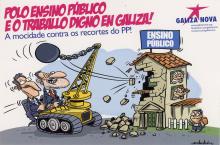 The images depict two older men in suits driving a crane with a wrecking ball attached. The wrecking ball is in motion after having put a hole into the side of a school, representing public education. The children in the school watch warily as the walls come crumbling down around them. The logo for Galiza Nova appears in the upper right hand corner.